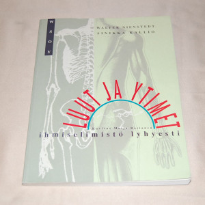 Walter Nienstedt - Sinikka Kallio Luut ja ytimet - ihmiselimistö lyhyesti